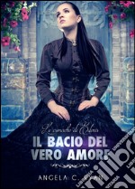 Il bacio del vero amore libro