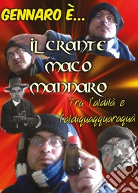 Il Crante Maco Mannaro