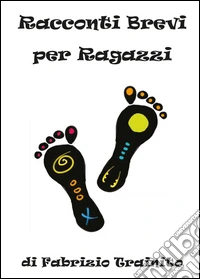 Racconti brevi per ragazzi libro