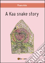 A Kaa snake story libro