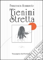 Tienimi stretta libro