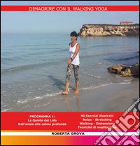 Dimagrire con il walking yoga