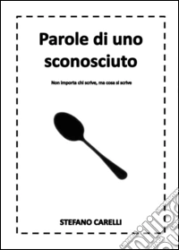 Parole di uno sconosciuto