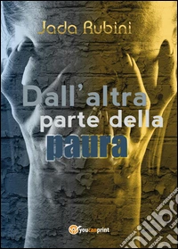 Dall'altra parte della paura