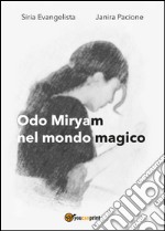 Odo Miryam nel mondo magico libro