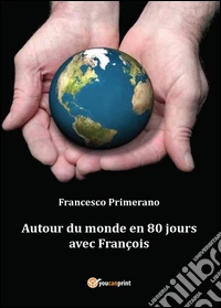 Autour du monde en 80 jours avec François libro