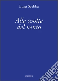 Alla svolta del vento