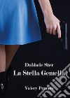 Dubbele Ster. La stella gemella libro