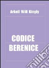 Codice Berenice libro