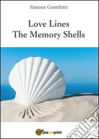 Love lines. The memory shells