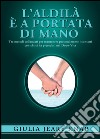 L'aldilà è a portata di mano libro di Jeary Knap Giulia