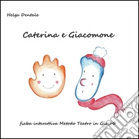 Caterina e Giacomone