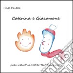 Caterina e Giacomone libro