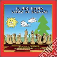 Il mio primo libro di scacchi