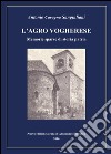 L'agro vogherese. Memorie sparse di storia patria libro