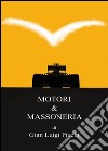 Motori & massoneria libro