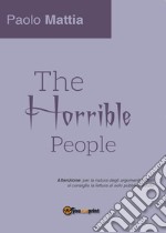 The horrible people libro