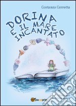 Dorina e il mare incantato libro