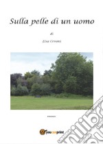 Sulla pelle di un uomo