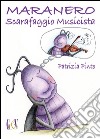Maranero scarafaggio musicista libro di Pinto Patrizia