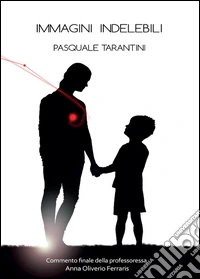 Immagini indelebili libro