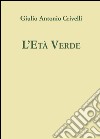 L'età verde libro