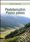 Pedetemptim. Passo passo libro