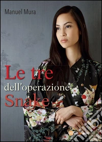 Le tre dell'operazione Snake libro