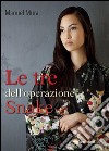 Le tre dell'operazione Snake libro