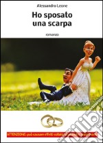 Ho sposato una scarpa libro