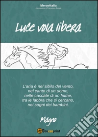 Luce vola libera