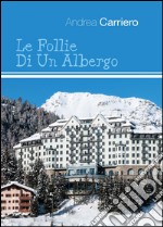 Le follie di un albergo