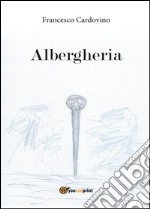 Albergheria libro