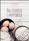 Tra fornelli e mattarelli libro