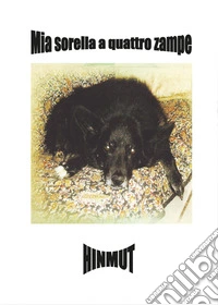 Mia sorella a quattro zampe libro