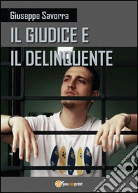 Il giudice e il delinquente