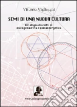 Semi di una nuova cultura libro