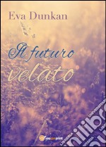 Il futuro velato