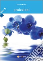 Proiezioni. Uniti. Vol. 1 libro