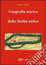 Geografia storica della Sicilia antica libro