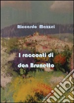 I racconti di don Brunetto libro