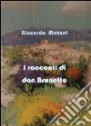 I racconti di don Brunetto libro