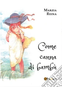 Come canna di bambù libro