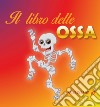 Il libro delle ossa libro