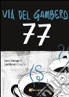 Via del gambero 77 libro