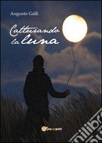 Catturando la luna