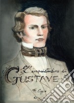 L'inquietudine di Gustave libro