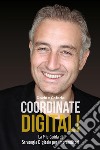 Coordinate digitali: la mia guida di strategia digitale per imprenditori libro