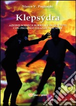 Klepsydra: azione scenica surreale in due atti con prologo e danze macabre libro