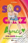 Stocazzamee. Da fangirl a superstar in 2,9 sec. libro